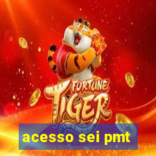 acesso sei pmt